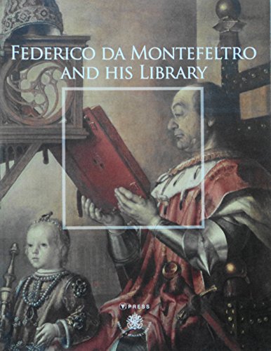 Federico da Montefeltro and His Library