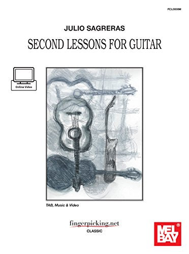 Julio Sagreras Second Lessons for Guitar Tab, Music & Video