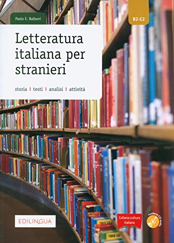 Collana cultura italiana: Letteratura italiana per stranieri + CD (Italian Edition)