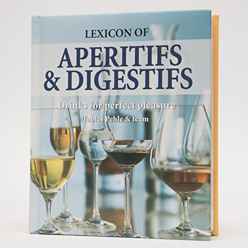 APERITIFS & DIGESTIFS, DRINKS FOR PERFECT PLEASURE