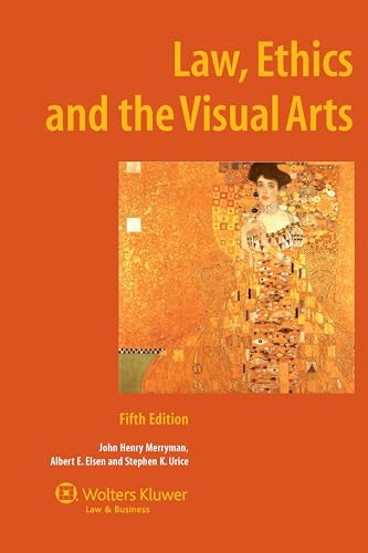 Law, Ethics, And the Visual Arts