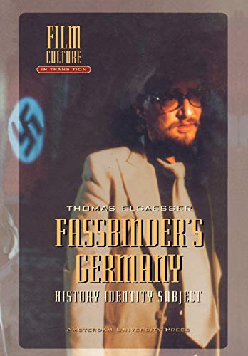 Fassbinder's Germany: History, Identity, Subject (Film Culture in Transition)