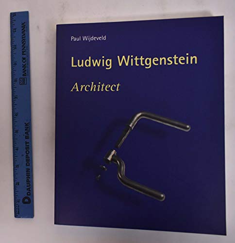 Ludwig Wittgenstein Architect (Livre d'art (Pépin Press))