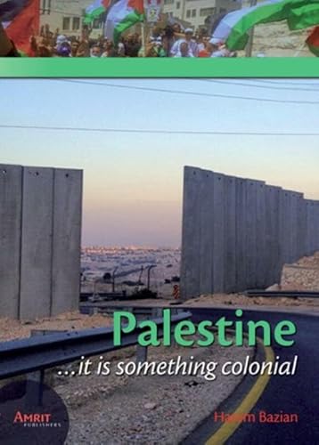 Palestine: ...it is something colonial (Decolonizing the mind)