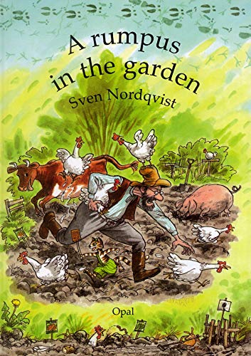 A rumpus in the garden (Pettson and Findus) (Pettson and Findus) by Sven Nordqvist (2005-05-03)