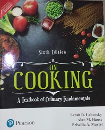 Pearson On Cooking: A Textbook Of Culinary Fundamentals, 6Th Edition