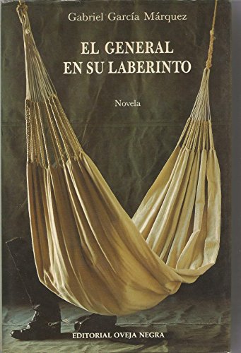 El General en su Laberinto (Spanish Edition)