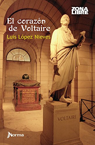 El Corazón de Voltaire / Voltaire's Heart (Zona Libre) (Spanish Edition)