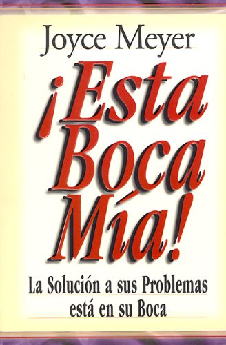 Esta boca mia! / Me and My Big Mouth! (Spanish Edition)