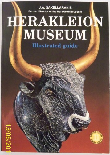 Herakleion Museum: Illustrated Guide (Ekdotike Athenon Travel Guides)