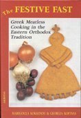 Festive Fast Meatless Cooking In the Eastern Orthodox Tradition