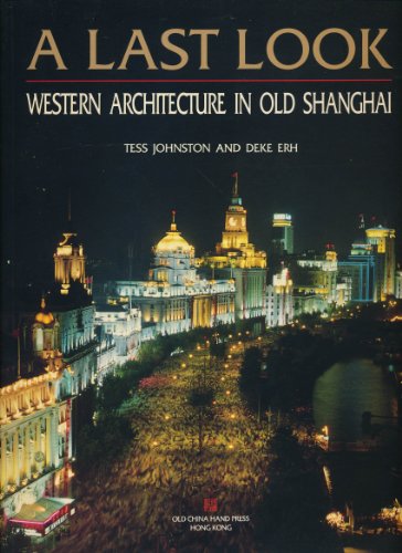 A last look: Western architecture in old Shanghai