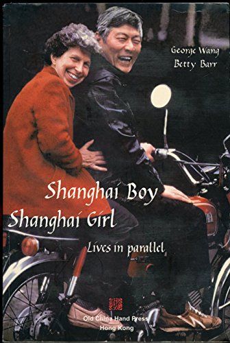 Shanghai Boy, Shanghai Girl: Lives in Parallel