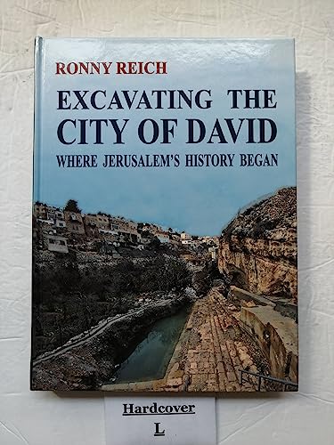 Excavating the City of David: Where Jerusalem's History Began