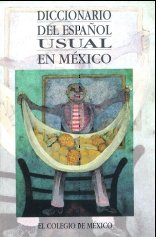 Diccionario del espanol usual en Mexico (Spanish Edition)