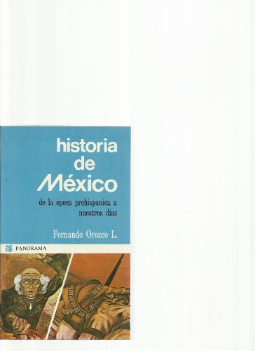 Historia de Mexico/History of Mexico: De la Epoca prehispanica a nuestros dias (Spanish Edition)
