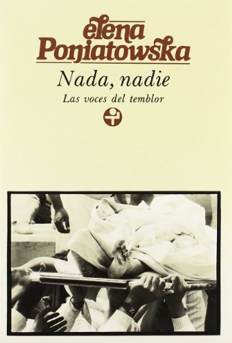 Nada, nadie. Las voces del temblor (Spanish Edition)