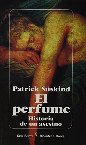 El perfume: Historia de un asesino (Spanish Edition)