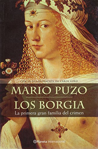 Los Borgia: La Primera Gran Familia del Crimen (Spanish Edition)