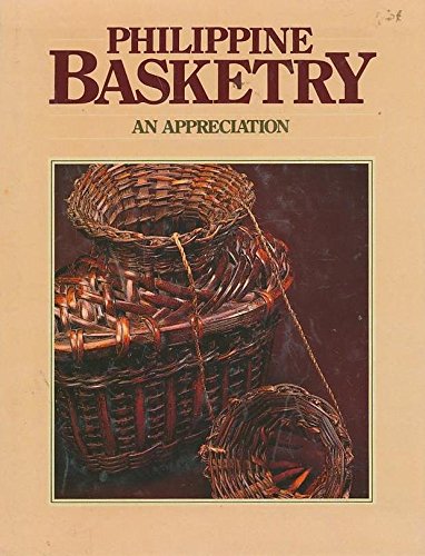Philippine Basketry : An Appreciation