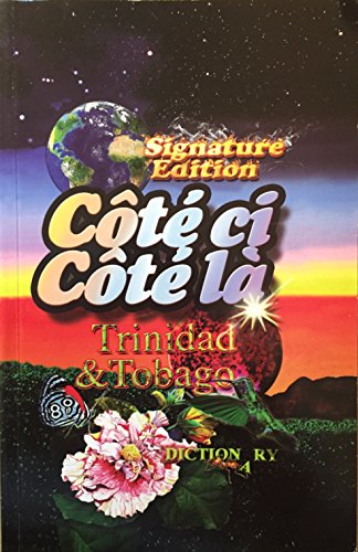 Cote ci Cote la Trinidad and Tobago Dictionary 3rd edition