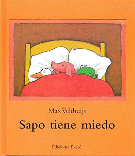 Sapo Tiene Miedo: Frog Is Frightened (Spanish Edition)
