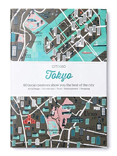 CITIx60: Tokyo: 60 Creatives Show You the Best of the City