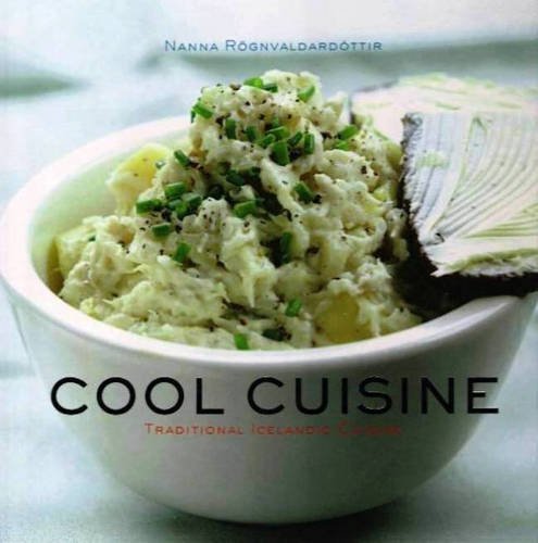 Cool Cuisine: Traditional Icelandic Cuisine by Nanna Rognvaldardottir (2004-05-04)