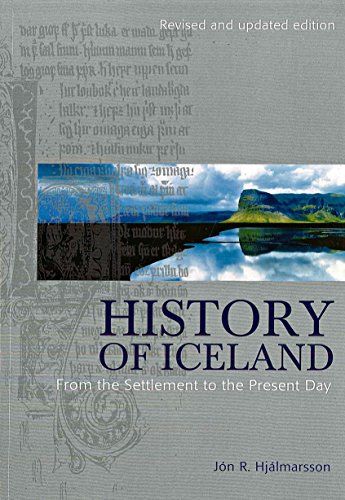 History of Iceland: From the Settlement to the Present Day 2007