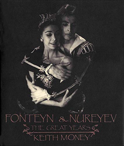 Fonteyn and Nureyev: The Great Years