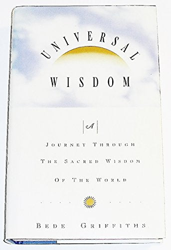 Universal Wisdom: A Journey Through the Sacred Wisdom of the World