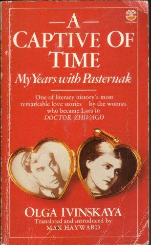 A Captive of Time: My Years with Pasternak: the Memoirs of Olga Ivinskaya
