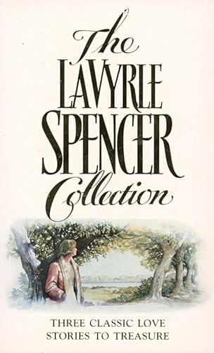 The LaVyrle Spencer Collection : Three Classic Love Stories to Treasure ( Separate Beds / Forsaking All Others / A Promise to Cherish )