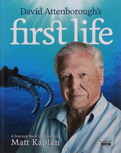 David Attenborough's First Life: A Journey Back in Time With Matt Kaplan