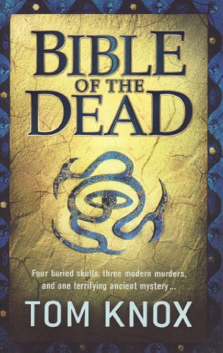 Bible of the Dead [Paperback] [Jan 01, 2011] Tom Knox