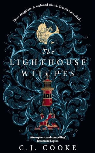 The Lighthouse Witches: The perfect new haunting gothic thriller you won’t be able to put down