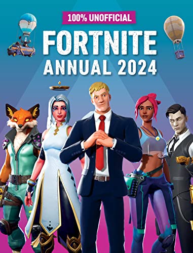 100% Unofficial Fortnite Annual 2024: Perfect for all gaming fans, this action-packed present is full of the latest news,10 years and up, reviews and guides to conquer the island. Hardcover – September 26, 2023