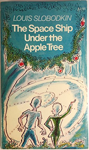 The Space Ship Under the Apple Tree