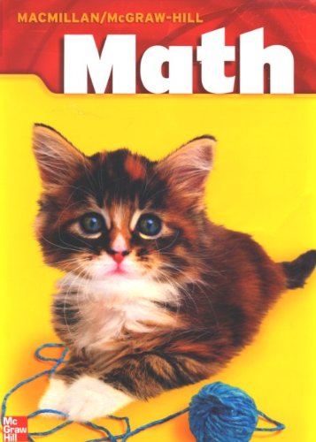 Macmillan/McGraw-Hill Math, Grade 1, Pupil Edition (Consumable) (MMGH MATHEMATICS)