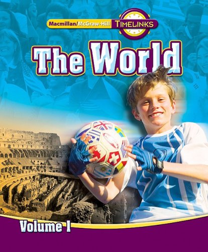 TimeLinks: Sixth Grade, The World, Volume 1 Student Edition (OLDER ELEMENTARY SOCIAL STUDIES)