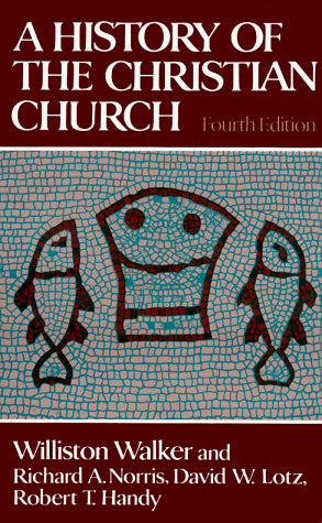 A History of the Christian Church (4th Edition)