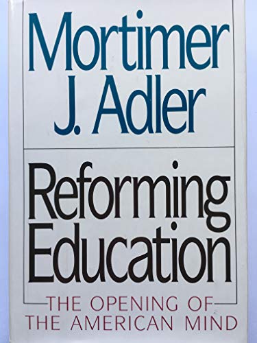 Reforming Education: The Opening of the American Mind