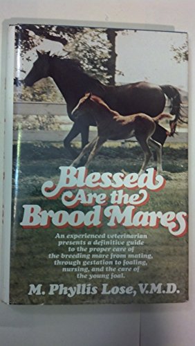 Blessed are the Brood Mares