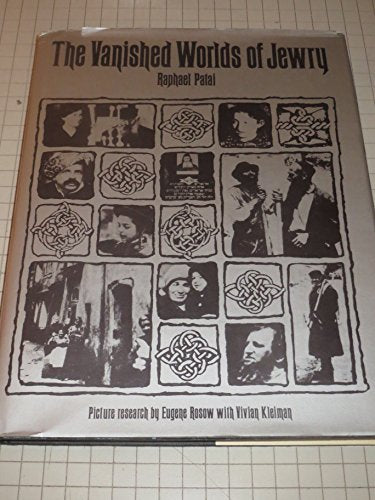 Cover of The Vanished Worlds of Jewry by Patal, Raphael, hardcover Book