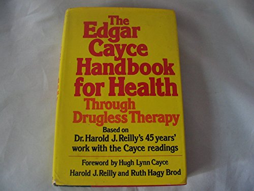 The Edgar Cayce Handbook for Health through Drugless Therapy