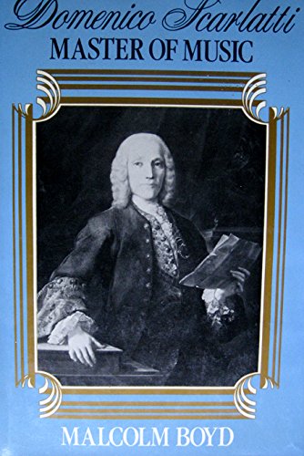 Domenico Scarlatti: Master of Music