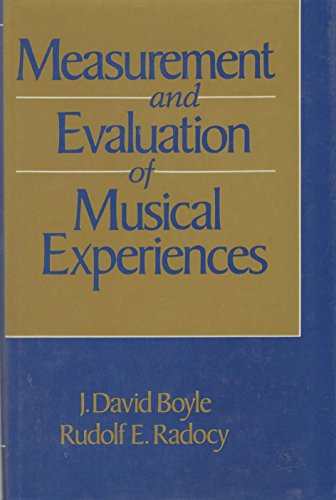 Measurement and Evaluation of Musical Experiences