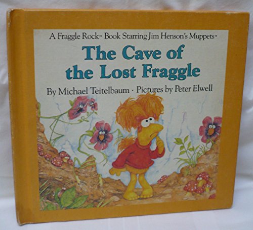 The Cave of the Lost Fraggle (Fraggle Rock Story Books)