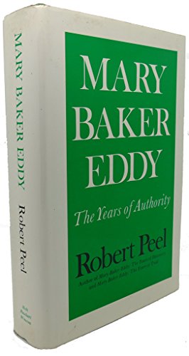 Mary Baker Eddy: The years of authority