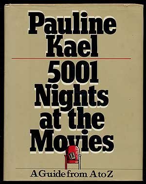 Cover of 5001 Nights at the Movies: A Guide from A to Z by Pauline Kael, hardcover Book